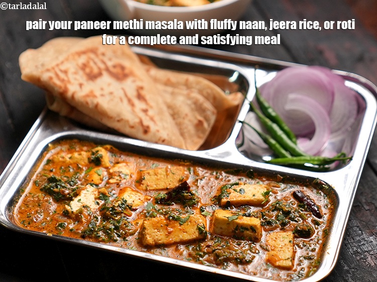 Step 39 – Pair your paneer methi masala with fluffy naan, jeera rice, or roti for a complete …