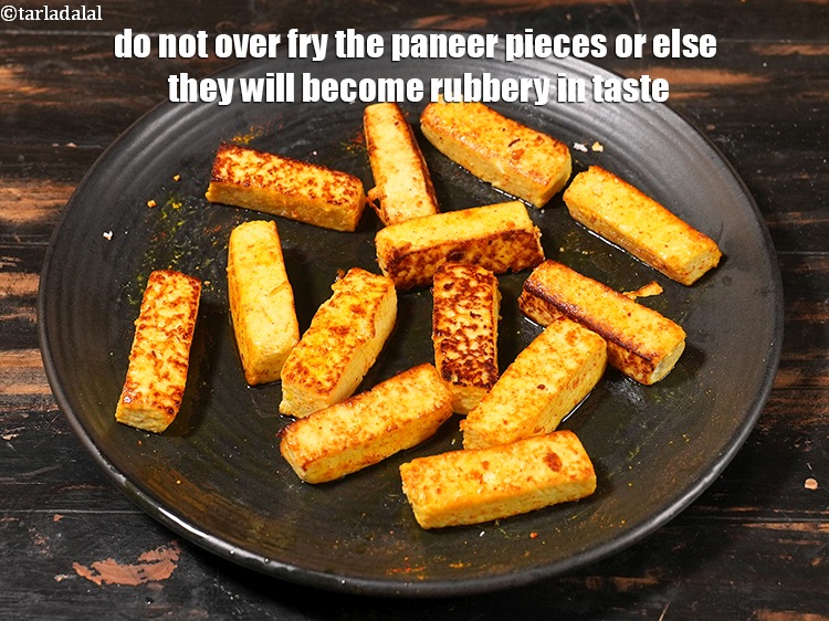 स्टेप 48 – पनीर के टुकड़ों को ज्यादा न तलें, नहीं तो उनका …