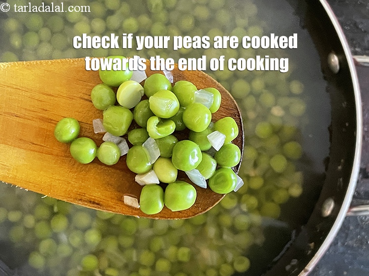 Step 25 – Check if your peas are cooked towards the end of cooking them.