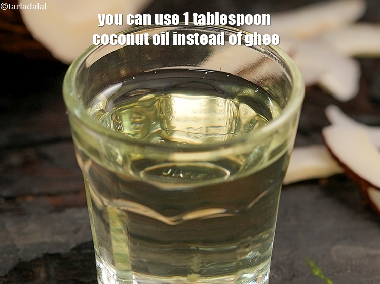 Step 24 – You can use 1 tablespoon coconut oil instead of ghee.