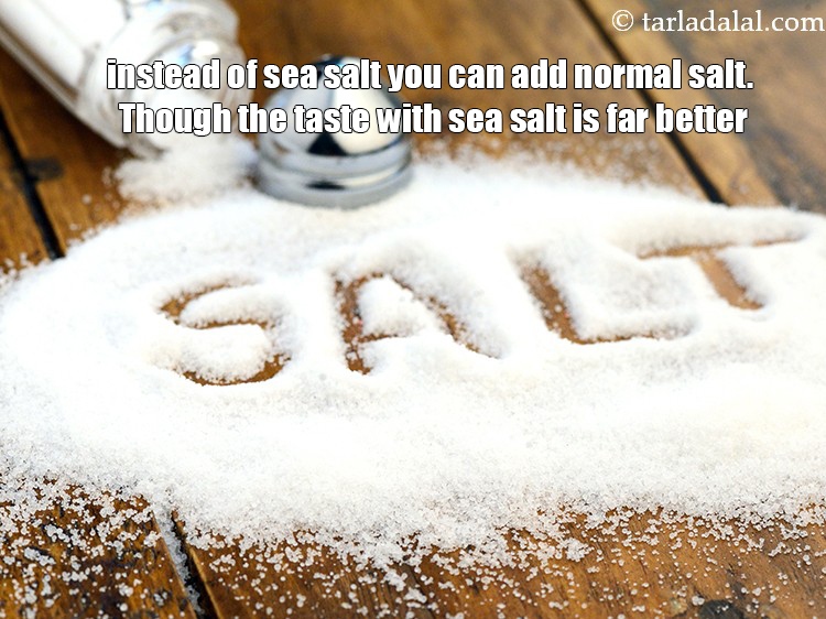 Step 19 – <p>Instead of sea salt you can add normal salt. Though the taste with sea salt …