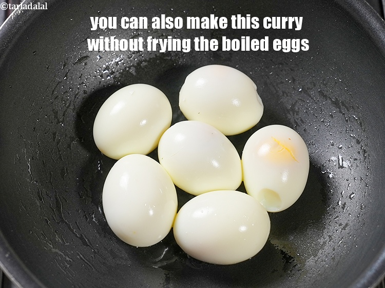 Step 44 – You can also make this curry without frying the boiled eggs.<br /> &nbsp;