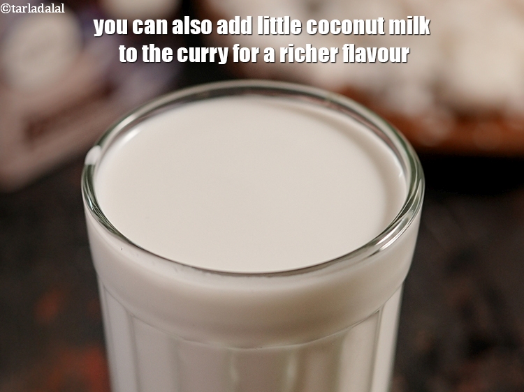Step 43 – You can also add little coconut milk to the curry for a richer flavour.