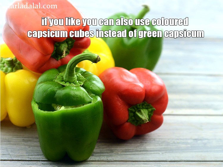 Step 33 – If you like you can also use coloured capsicum cubes instead of green capsicum.