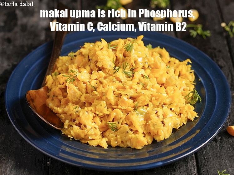 Step 26 – <strong>makai upma&nbsp;is rich in Phosphorus,&nbsp;Vitamin C,&nbsp;Calcium,&nbsp;Vitamin B2</strong> <ol> <li><strong>Phosphorus&nbsp;</strong>:&nbsp;<a href="https://www.tarladalal.com/recipes-for-Phosphorus-Rich-Foods-1156">Phosphorus</a>&nbsp;works closely with calcium to build …
