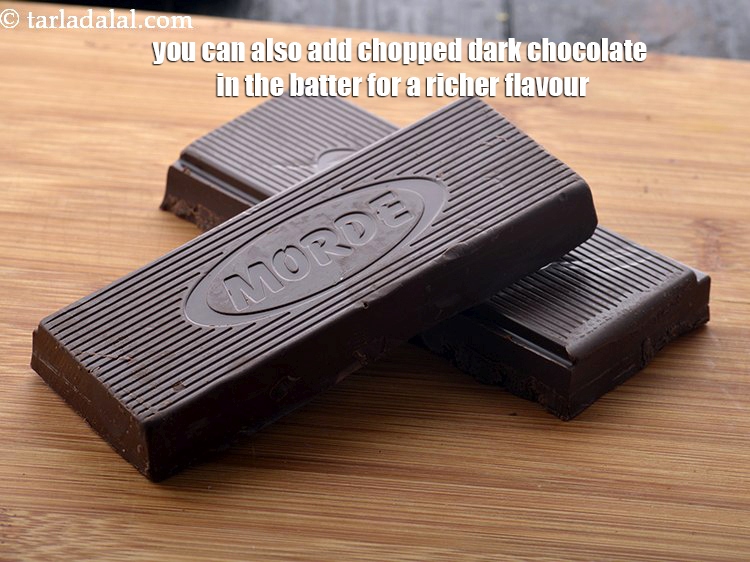 Step 32 – You can also add chopped dark chocolate in the batter for a richer flavour.