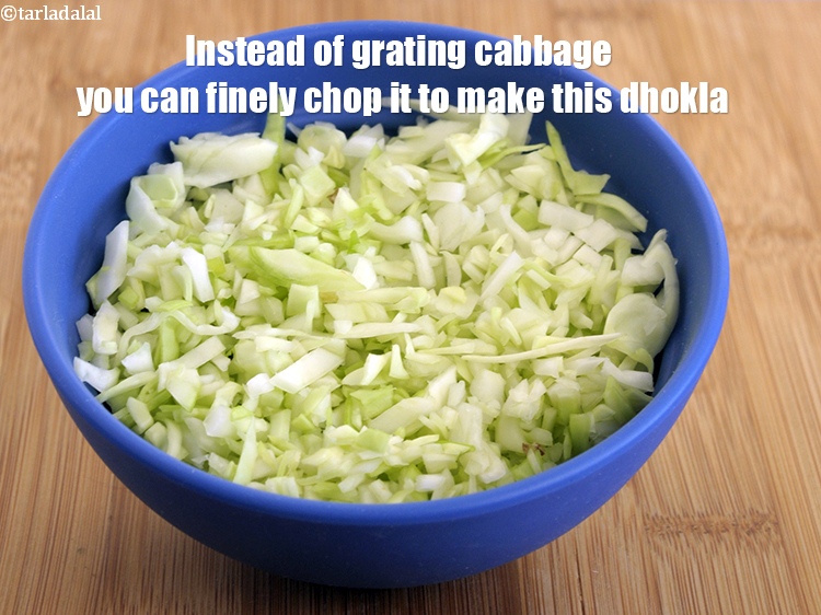 Step 35 – Instead of grating cabbage you can finely chop it to make this dhokla.