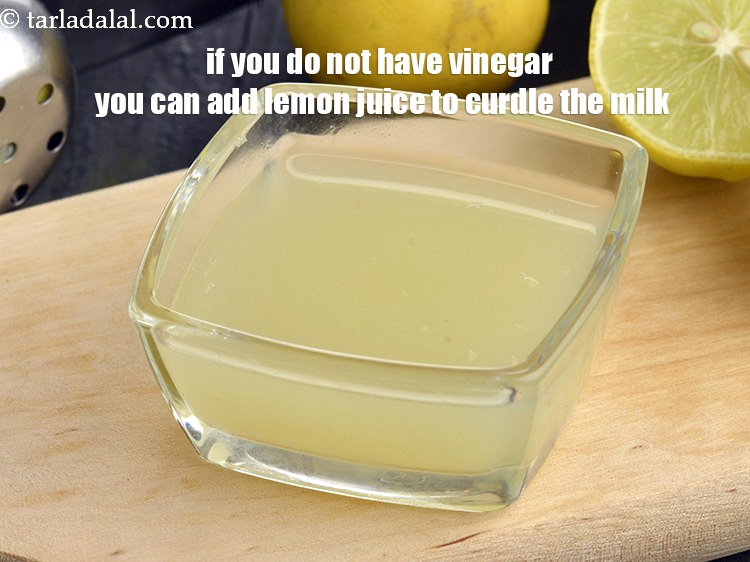Step 25 – If you do not have vinegar you can add lemon juice to curdle the milk.