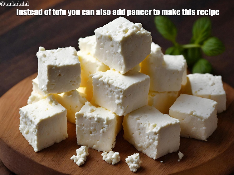 Step 28 – Instead of tofu you can also add paneer to make this recipe.