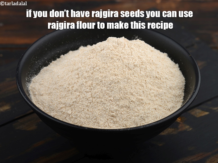 Step 35 – If you don&rsquo;t have rajgira seeds you can use rajgira flour to make this recipe.