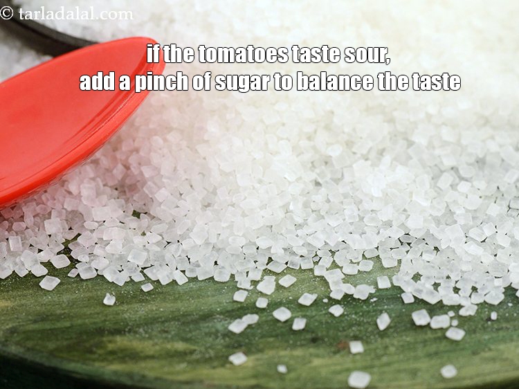 Step 43 – If the tomatoes taste sour, add a pinch of sugar to balance the taste.