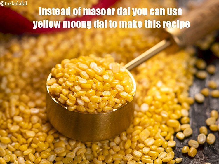 Step 40 – Instead of masoor dal you can use yellow moong dal to make this recipe.