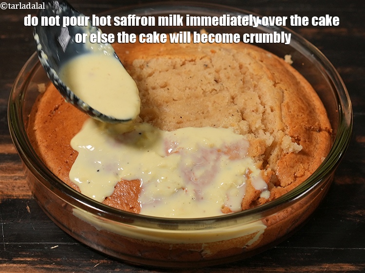 Step 32 – Do not pour hot saffron milk immediately over the cake or else the cake will …