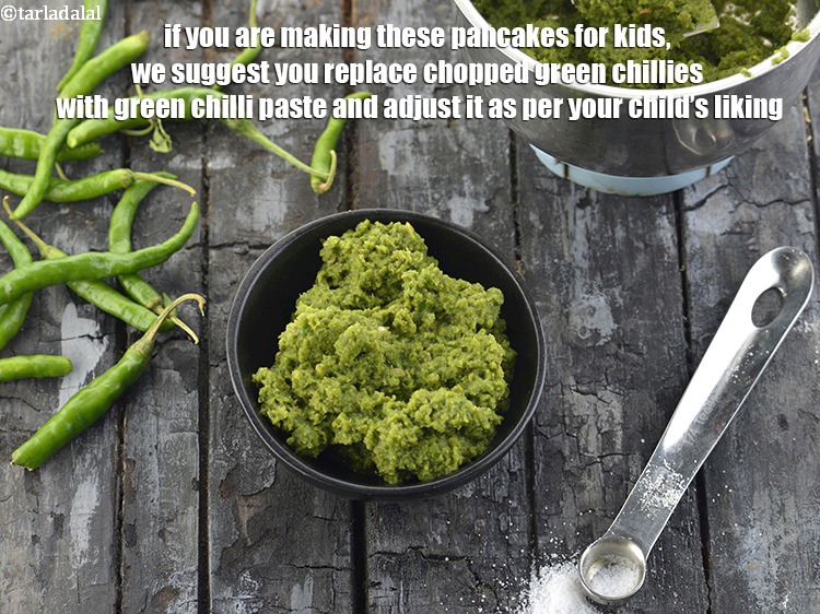 Step 40 – If you are making these pancakes for kids, we suggest you replace chopped green chillies …
