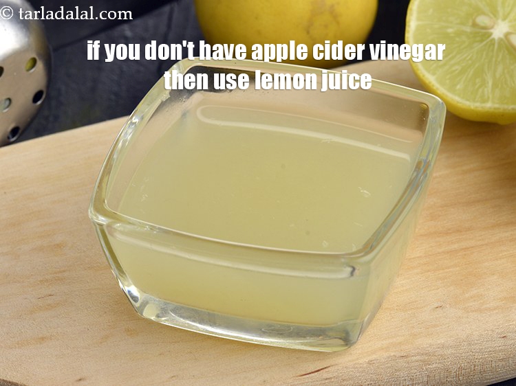 Step 17 – If you don&#39;t have apple cider vinegar then use lemon juice.