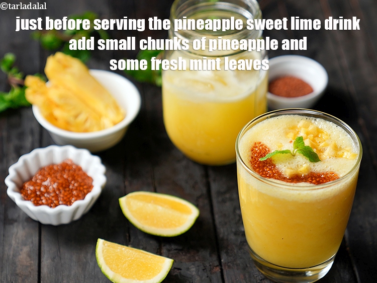 Step 26 – Just before serving the&nbsp;<strong>pineapple sweet lime drink</strong> add small chunks of pineapple and some fresh …