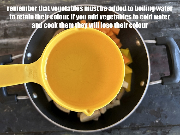Step 40 – Remember that vegetables must be added to boiling water to retain their colour. If you …