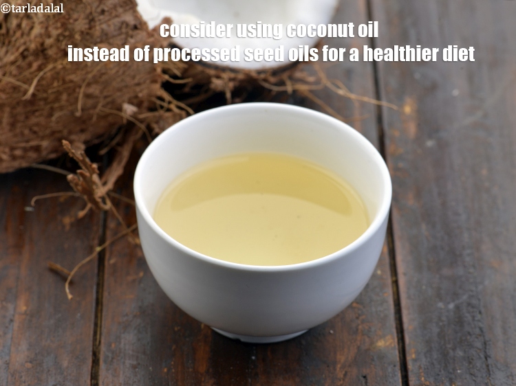 Step 33 – <meta charset="UTF-8" />Consider using&nbsp;<a href="https://www.tarladalal.com/recipes-using-coconut-oil-nariyal-ka-tel-1186">coconut oil&nbsp;</a>instead of processed seed oils for a healthier diet.