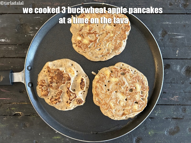 Step 33 – We cooked 3&nbsp;buckwheat apple pancakes at a time on the tava.&nbsp;