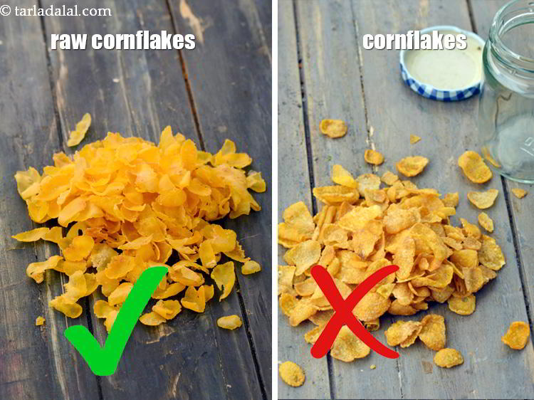 Step 34 – Do not use cornflakes which we use as a cereal and have with milk.