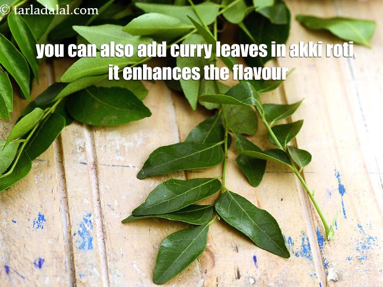 Step 23 – You can also add curry leaves in akki roti, it enhances the flavour.