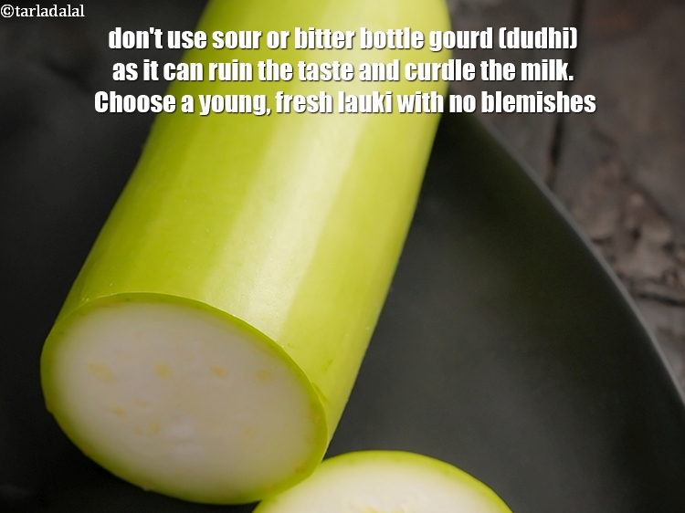 Step 21 – Don&#39;t use sour or bitter bottle gourd (dudhi) as it can ruin the taste and …