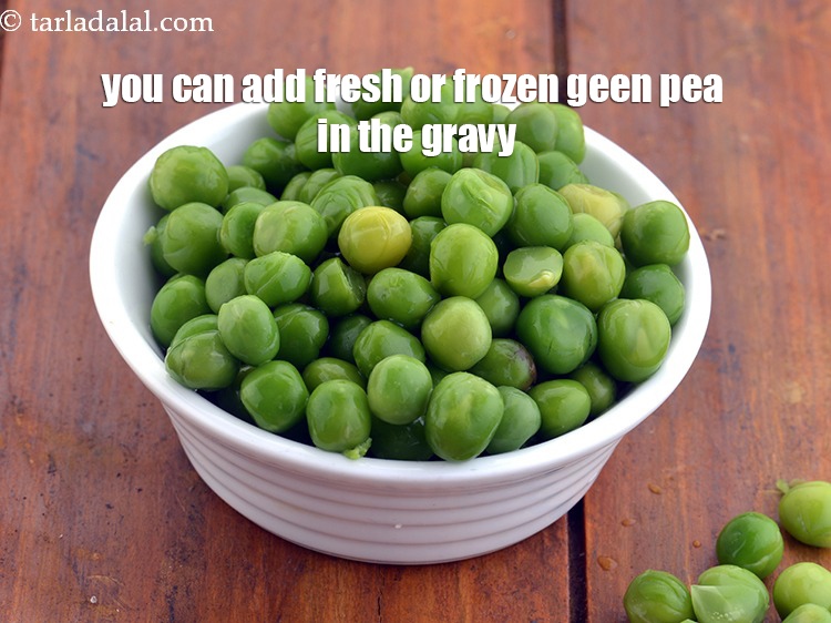 Step 52 – You can add fresh or frozen green pea in the gravy.