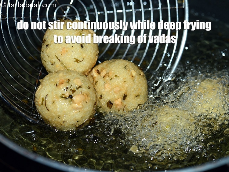 Step 35 – Do not stir continuously while deep frying to avoid breaking of vadas.