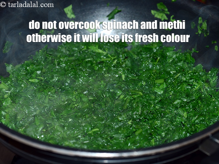 Step 27 – Do not overcook spinach and methi otherwise it will lose its fresh colour.