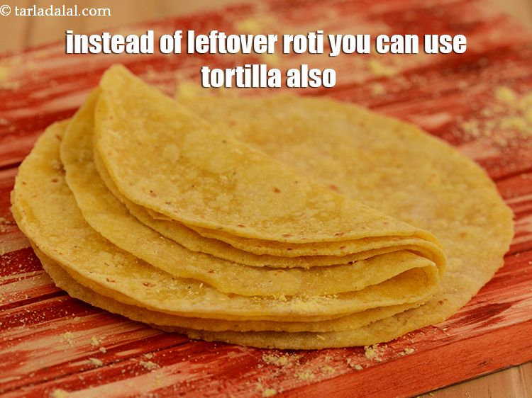 Step 23 – Instead of leftover roti you can use tortilla also.