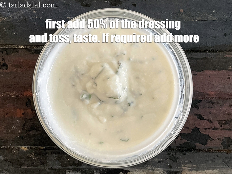 Step 26 – Don&#39;t add the entire dressing at one time. Add 50% of it, toss well and …