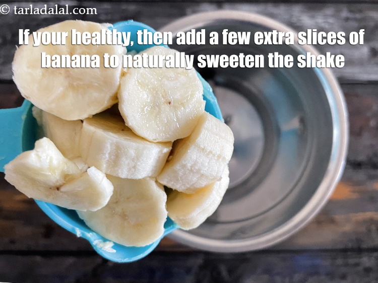Step 12 – If no health issues, then add a few extra slices of banana to naturally to …