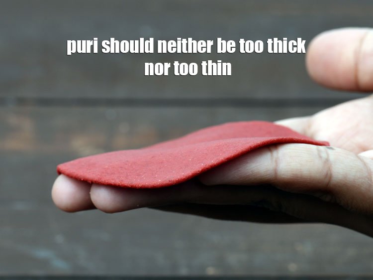 Step 26 – Puri should neither be too thick nor too thin.
