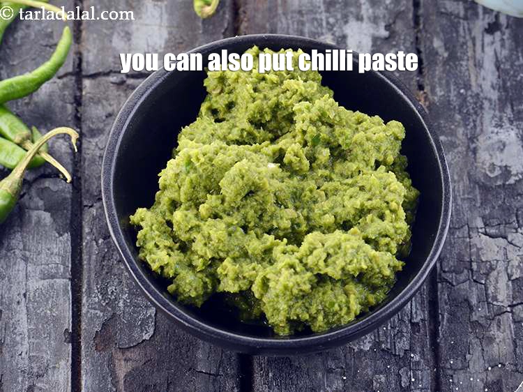 Step 31 – Instead of chopped green chillies you can also put chilli paste.