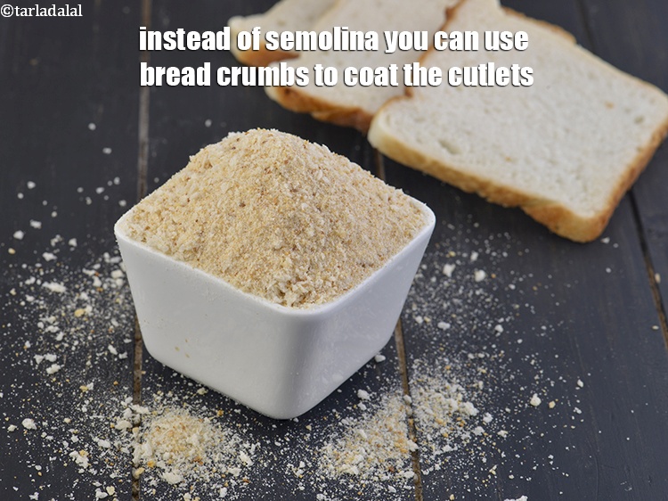स्टेप 24 – आप कटलेट को ढकने के लिए सूजी की जगह ब्रेड …