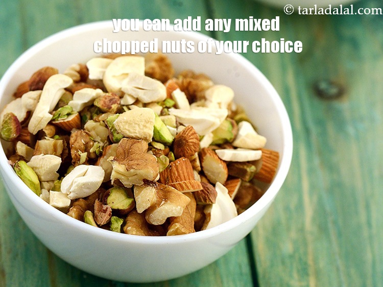 Step 19 – You can add any mixed chopped nuts of your choice.