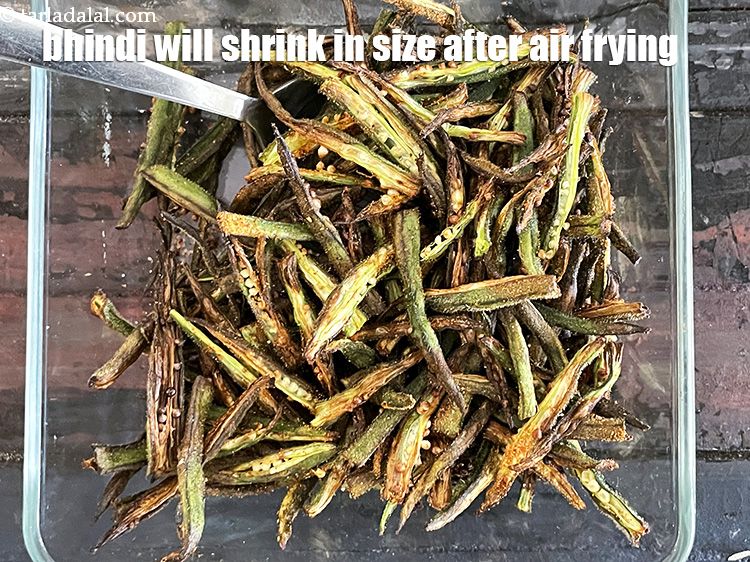 Step 25 – The bhindi will shrink in size after we air fryer.