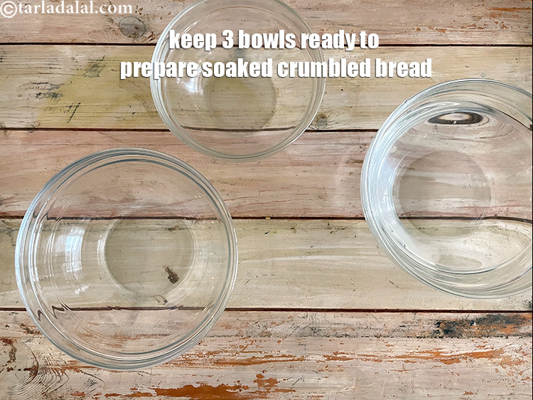 स्टेप 29 – ब्रेड तैयार करने के लिये ३ कटोरे तैयार रखिये। एक …
