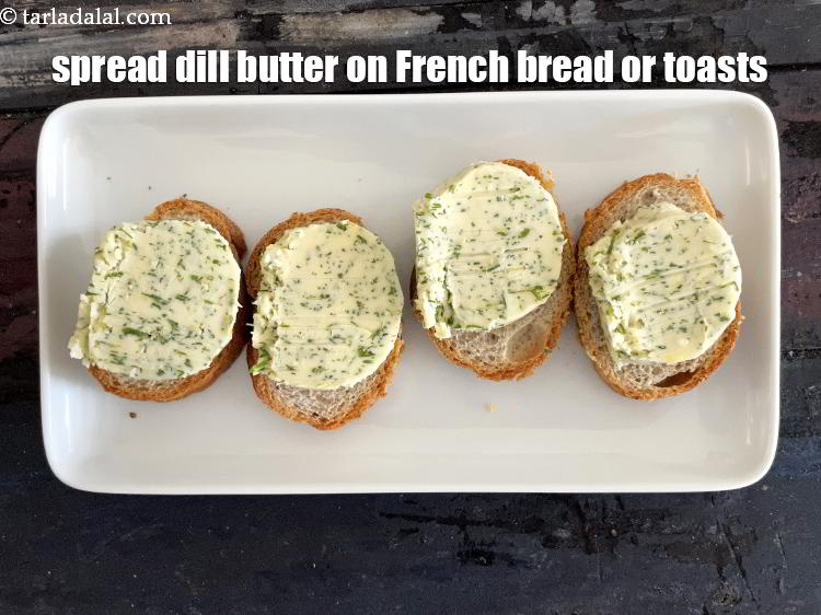 Step 19 – Spread lemon dill butter on French bread or on toasts.