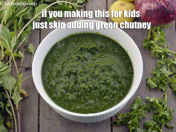 Step 24 – If you making this for kids just skip adding green chutney.