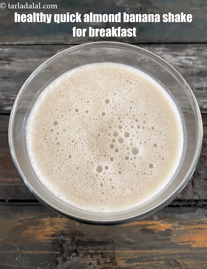 Step 13 – healthy quick almond banana shake for breakfast.