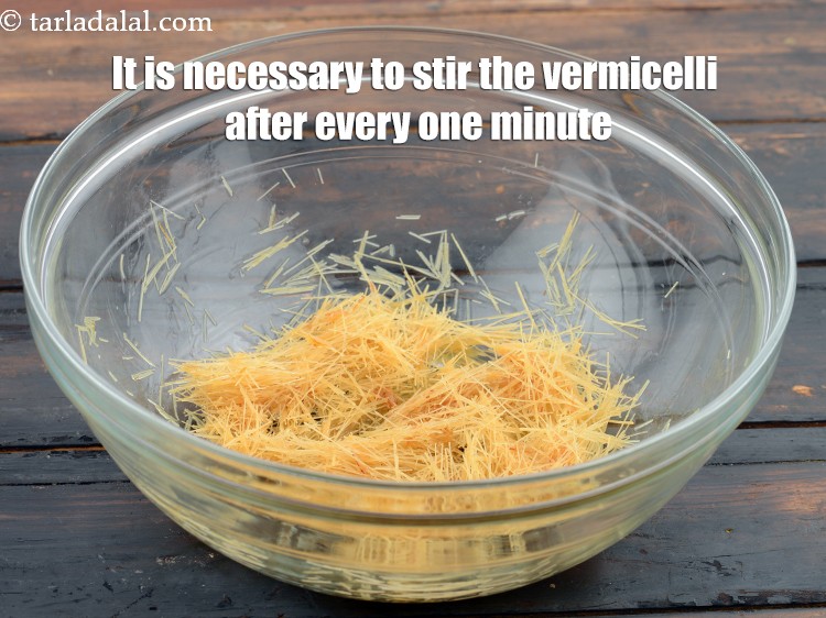 Step 21 – It is necessary to stir the vermicelli after every one minute, else it might burn …