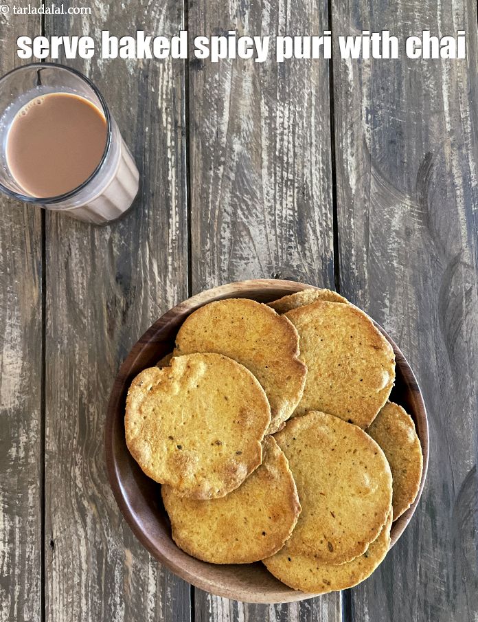 Step 30 – Serve <strong>baked spicy puri&nbsp;</strong>with chai.&nbsp;See<a href="https://www.tarladalal.com/how-to-make-indian-tea-recipe--perfect-homemade-chai-recipe-42492r"> how to make chai</a>.<meta charset="UTF-8" />