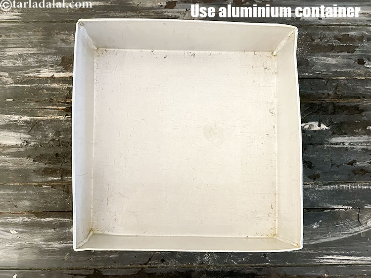 Step 25 – Use an aluminium container and not a steel container for setting the ice cream.