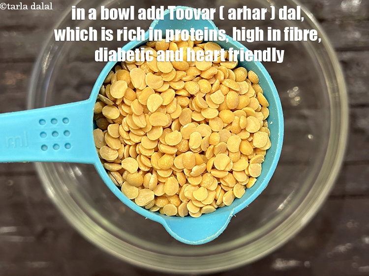 Step 3 – In a bowl put&nbsp;<meta charset="UTF-8" />1/2 cup&nbsp;<a href="glossary-toovar-dal-arhar-dal-toor-dal-split-pigeon-peas-tur-dal-955i">toovar (arhar) dal</a>.&nbsp;Toor dal is&nbsp;<a href="https://www.tarladalal.com/recipes-for-Protein-Rich-Foods-Indian-Veg-Protein-Rich-Recipes-695">rich in proteins</a>, …
