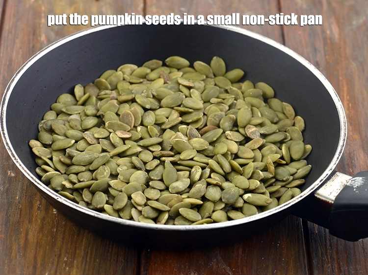 Step 1 – <p><span style="background-color:rgb(255,255,255);color:rgb(13,13,13);">Put the pumpkin seeds in a small non-stick pan.</span></p>
