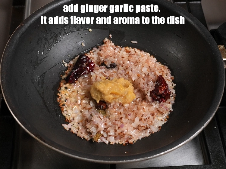 Step 17 – <p>Add 1 tbsp ginger garlic paste. It adds flavor and aroma to the dish.</p>