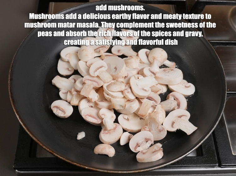 Step 3 – <p>Add 2½ cups <a href="https://www.tarladalal.com/glossary-mushrooms-khumb-dhingri-493i">mushrooms (khumb)</a>. Mushrooms add a delicious earthy flavor and meaty texture …