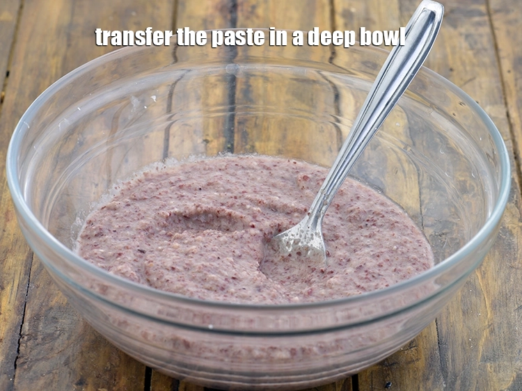 Step 5 – <p>Transfer the paste in a deep bowl.</p>