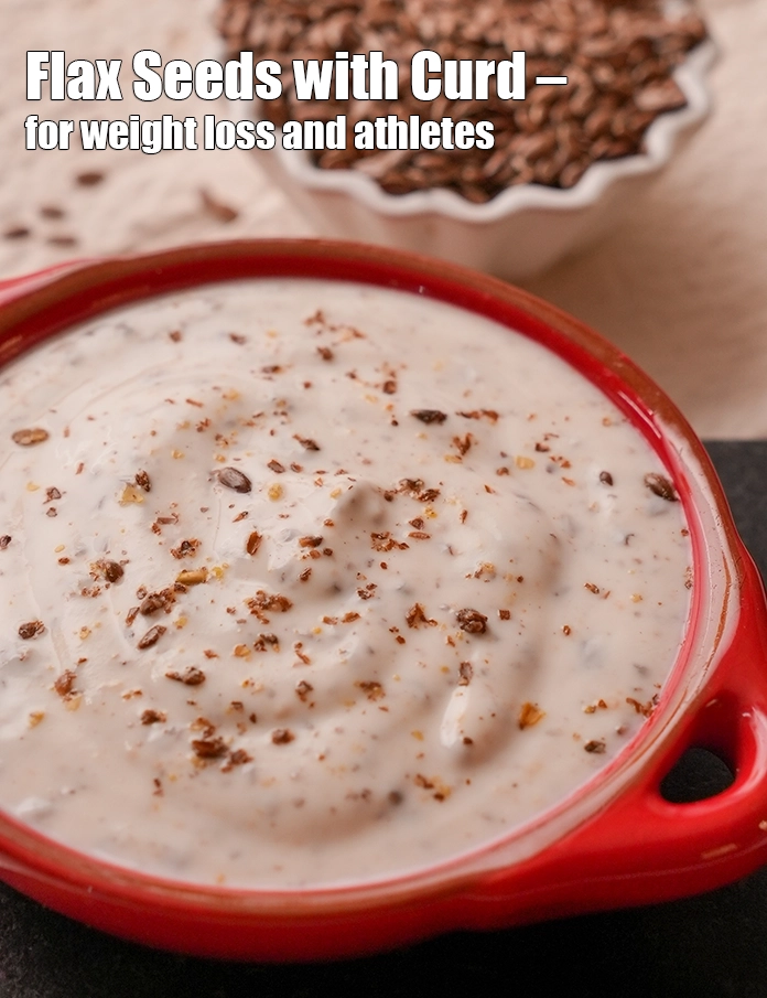 Step 16 – <p><strong>Flax Seeds with Curd – for weight loss and athletes.</strong></p>